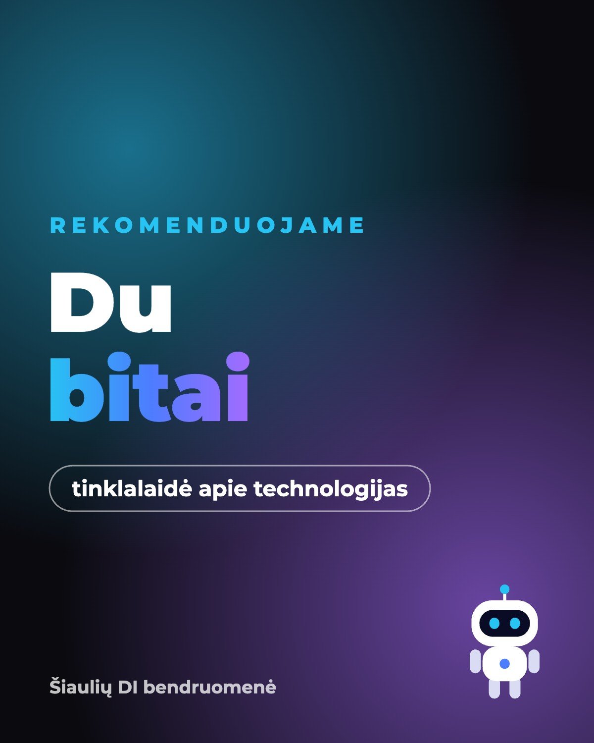 Tinklalaidė „Du bitai“: kodėl verta klausytis apie technologijas ir DI