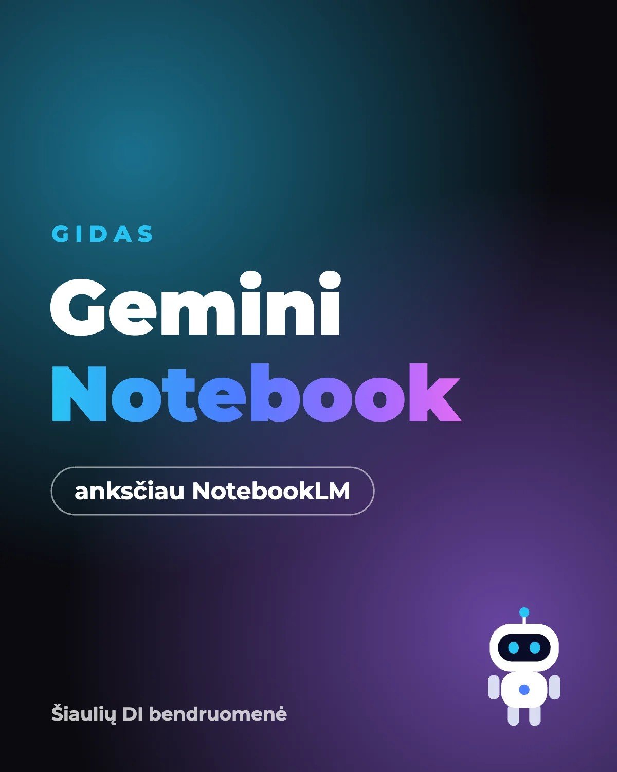 Gemini Notebook (buvęs NotebookLM): kaip naudoti praktiškai ir kokie privalumai